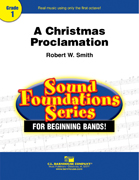 A Christmas Proclamation (Concert Band - Score and Parts)